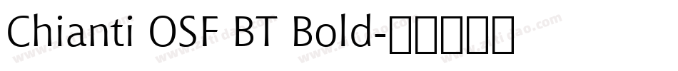 Chianti OSF BT Bold字体转换